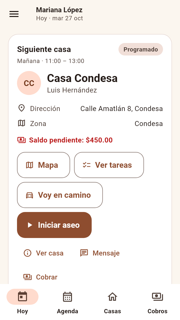 Pantalla Hoy de la app con la siguiente casa, el saldo pendiente y los botones para iniciar el aseo